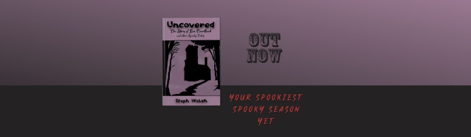 site header for uncovered: the story of eva courtland and other spooky tales